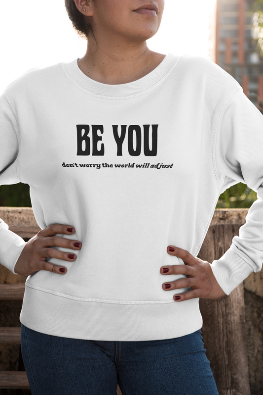 Be You Crewneck