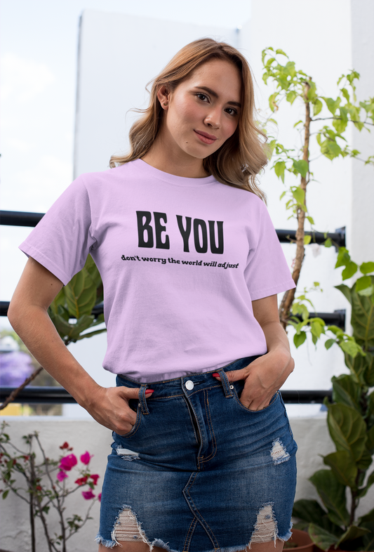 Be You T-Shirt